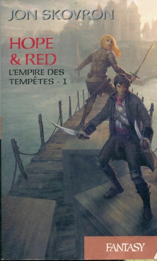 Livrenpoche : L'empire des tempêtes Tome I : Hope and red - Jon Skovron - Livre