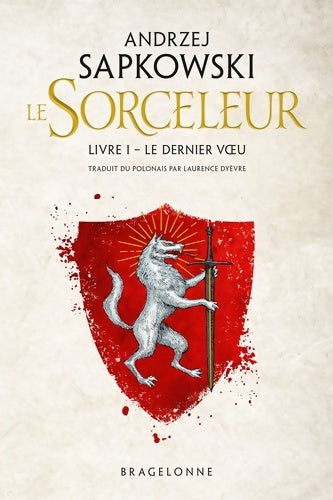 Livrenpoche : Sorceleur Tome I : Le dernier voeu - Andrzej Sapkowski - Livre