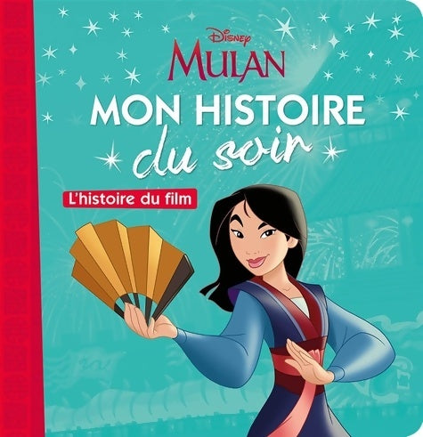 Livrenpoche : Mulan. L'histoire du film - Collectif - Livre