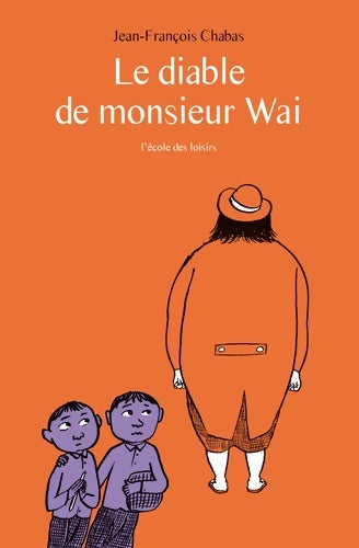 Livrenpoche : Le diable de monsieur Wai - Pascal Lemaître - Livre