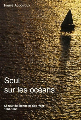 Livrenpoche : Seul sur les oceans - Auboiroux Pierre - Livre