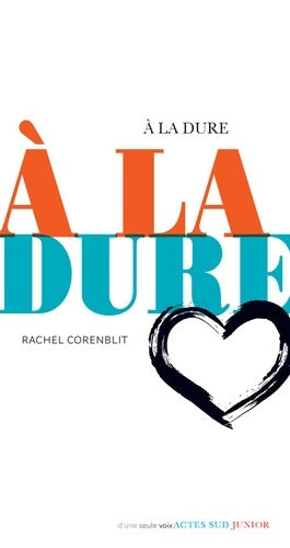 Livrenpoche : À la dure - Rachel Corenblit - Livre