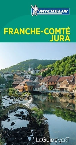 Livrenpoche : Guide vert Franche-Comté jura - Michelin - Livre