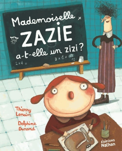 Livrenpoche : Mademoiselle Zazie a-t-elle un zizi ? - Thierry Lenain - Livre