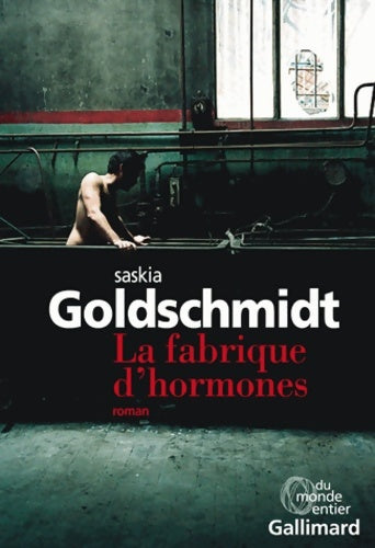Livrenpoche : La fabrique d'hormones - Saskia Goldschmidt - Livre