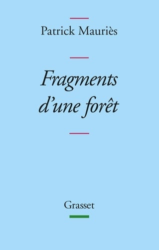Livrenpoche : Fragments d'une forêt : Disparates i - Patrick Mauriès - Livre