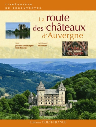 Livrenpoche : La route des châteaux d'Auvergne - Jean-Paul Gouttefangeas - Livre