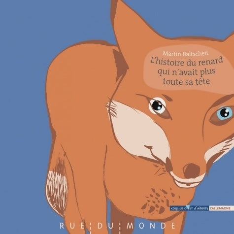 Livrenpoche : L'histoire du renard qui n'avait plus toute sa tête - Martin Baltscheit - Livre