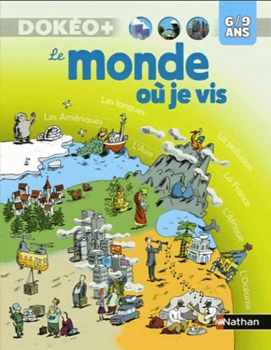Livrenpoche : Le monde ou je vis - dokeo - Julien Hirsinger - Livre