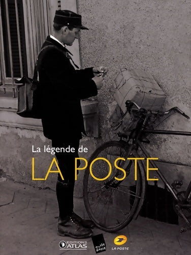 Livrenpoche : La légende de la poste : Du Moyen-Age à nos jours la grande aventure de la distribution du courrier - Collectif - Livre