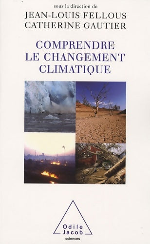 Livrenpoche : Comprendre le changement climatique - Jean Louis Fellous - Livre