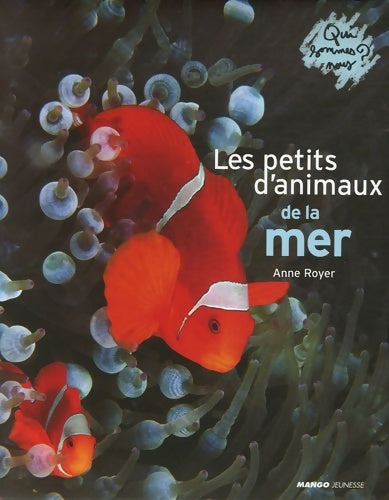 Livrenpoche : Les petits animaux de la mer - Anne Royer - Livre