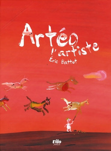 Livrenpoche : Artéo l'artiste - Eric Battut - Livre
