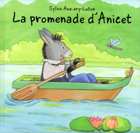 Livrenpoche : La promenade d'anicet - Sylvie Auzary-Luton - Livre