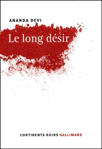 Livrenpoche : Le long désir - Ananda Devi - Livre