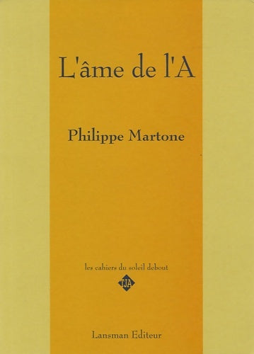 Livrenpoche : L'âme de l'a - Philippe Martone - Livre