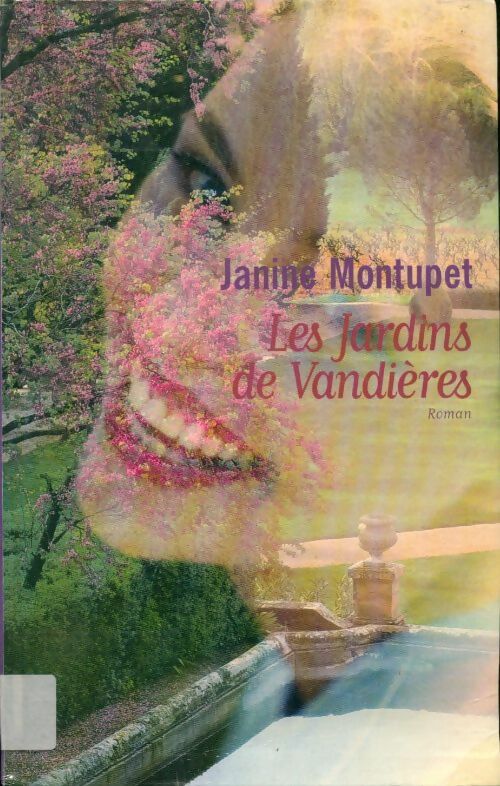 Livrenpoche : Les jardins de Vandières - Janine Montupet - Livre