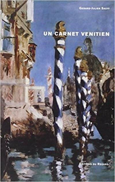 Livrenpoche : Un carnet vénitien - Gérard-Julien Salvy - Livre