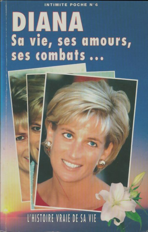 Livrenpoche : Diana sa vie, ses amours, ses combats - Julie Thamin - Livre