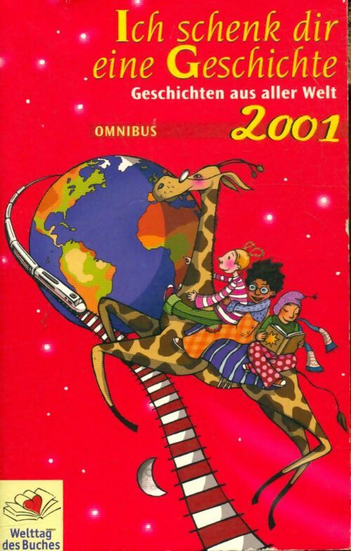 Livrenpoche : Ich schenk dir eine Geschichte 2001 - Collectif - Livre