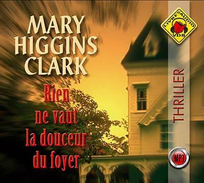 Livrenpoche : Rien ne vaut la douceur du foyer - Mary Higgins Clark - Livre