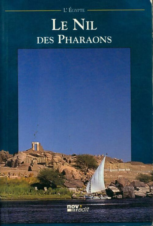 Livrenpoche : Le Nil des pharaons - Dominique Marie - Livre