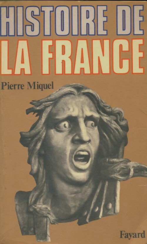 Livrenpoche : Histoire de la France - Pierre Miquel - Livre