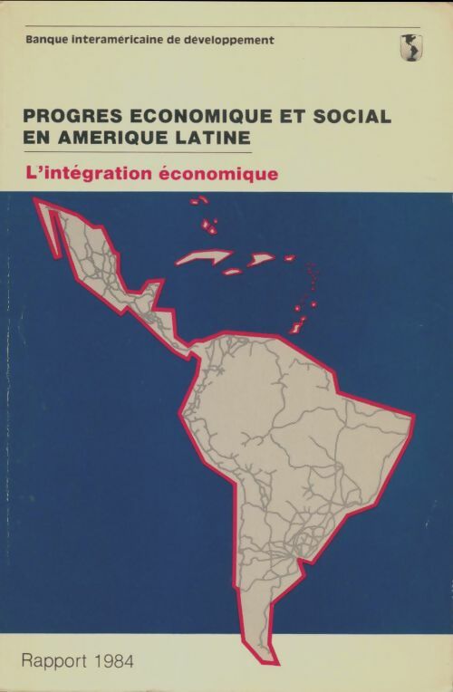 Livrenpoche : Progrès économique et social en Amérique Latine : Rappoer 1984 - Collectif - Livre