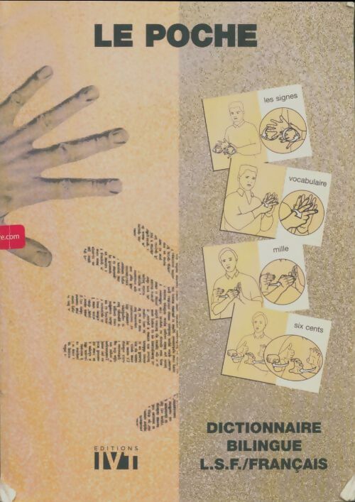 Livrenpoche : Le poche. Dictionnaire bilingue L.S.F. / Français - Philippe Galant - Livre