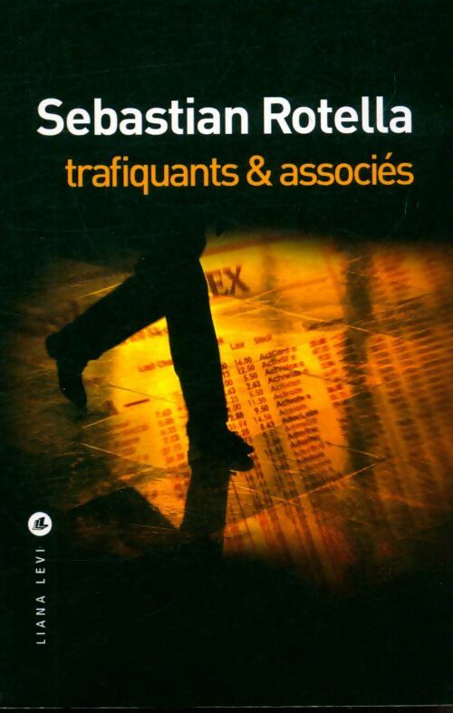 Livrenpoche : Trafiquants & associés - Sebastian Rotella - Livre