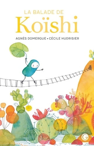 Livrenpoche : La balade de Koïshi - Agnès Domergue - Livre