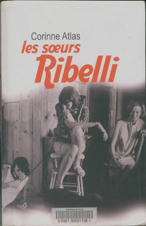 Livrenpoche : Les soeurs Ribelli - Corinne Atlas - Livre