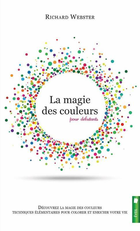 Livrenpoche : La magie des couleurs pour débutants - Richard Webster - Livre