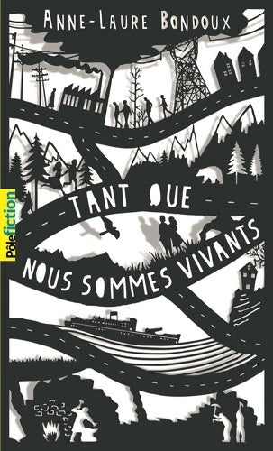 Livrenpoche : Tant que nous sommes vivants - Anne-Laure Bondoux - Livre