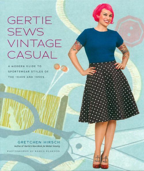 Livrenpoche : Gertie sews vintage casual - Gretchen Hirsch - Livre
