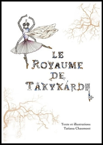 Livrenpoche : Le royaume de Takykardy - Tatiana Chaumont - Livre