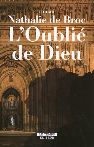 Livrenpoche : L'oublié de dieu - Nathalie De Broc - Livre