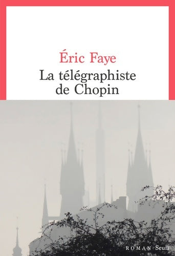 Livrenpoche : La télégraphiste de Chopin - Eric Faye - Livre