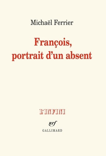 Livrenpoche : François, portrait d'un absent - Michaël Ferrier - Livre