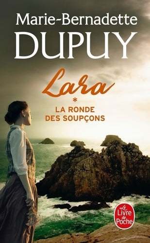 Livrenpoche : Lara Tome I : La ronde des soupçons - Marie-Bernadette Dupuy - Livre