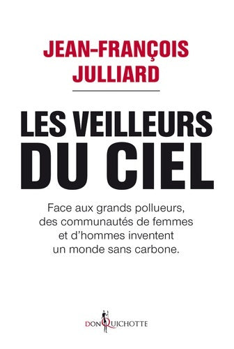 Livrenpoche : Les veilleurs du ciel - Jean-François Julliard - Livre