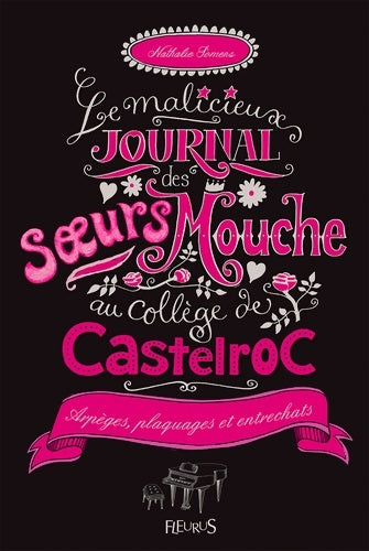 Livrenpoche : Le malicieux journal des soeurs Mouche au collège de Castelroc Tome III : Tout schuss ! - Nathalie Somers - Livre