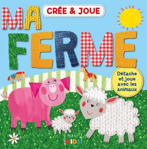 Livrenpoche : Cree et joue : La ferme - Angela Muss - Livre