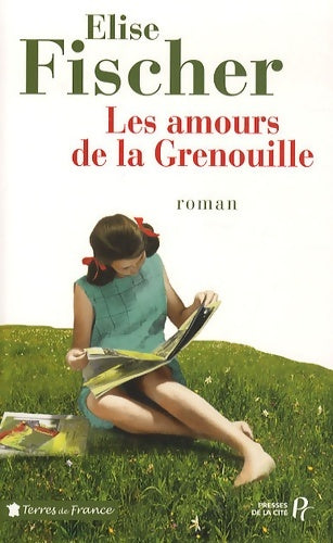 Livrenpoche : Les amours de la grenouille - Elise Fischer - Livre