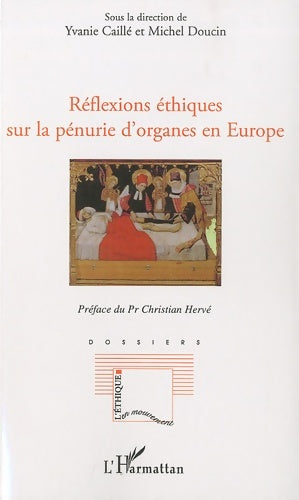Livrenpoche : Réflexions éthiques sur la pénurie d'organes en Europe - Yvanie Caille - Livre