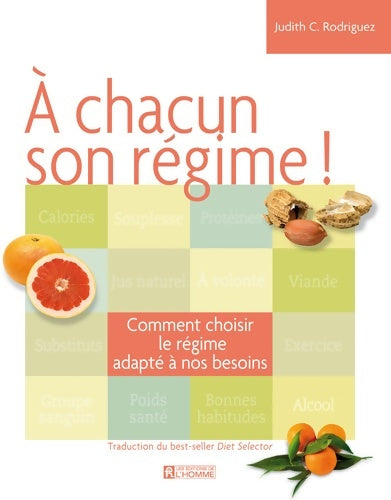 Livrenpoche : A chacun son régime - Judith C. Rodriguez - Livre