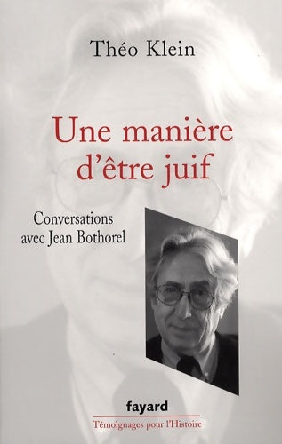 Livrenpoche : Une manière d'être juif : Conversations avec jean bothorel - Théo Klein - Livre
