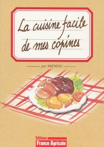 Livrenpoche : La cuisine facile de mes copines - Menou - Livre