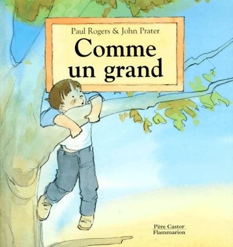 Livrenpoche : Comme un grand - John Prater Paul - Livre