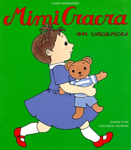 Livrenpoche : Mimi cracra en vacances - Agnès Rosenstiehl - Livre